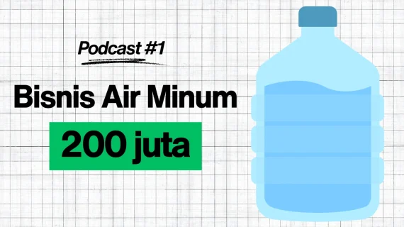 Peluang Usaha Air Minum 2026: Cara Dapat Rp 200 Juta/Bulan Tanpa Modal Besar