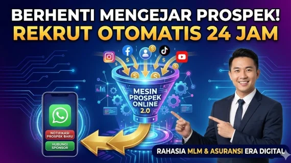 Berhenti Mengejar Prospek: Rahasia Rekrut Downline Otomatis 24 Jam