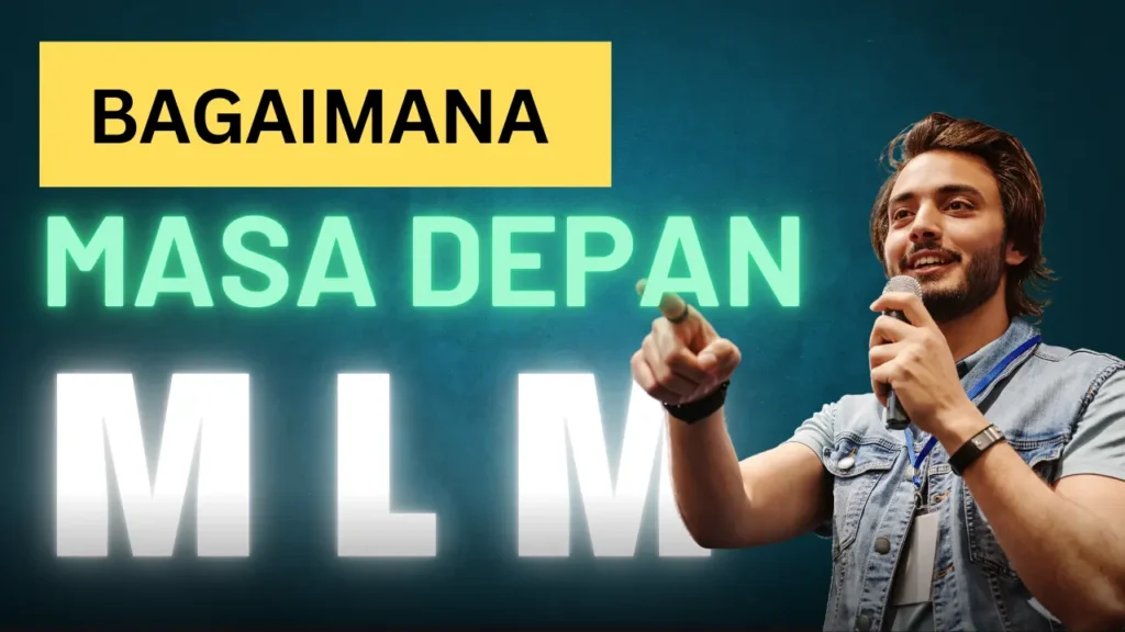 Masa depan Bisnis MLM 2025